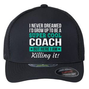 Funny Coach Appreciation Thank You Gift Flexfit Unipanel Trucker Cap