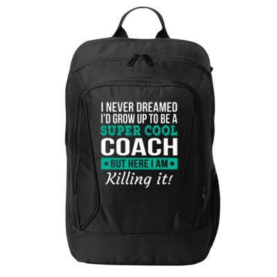 Funny Coach Appreciation Thank You Gift City Backpack