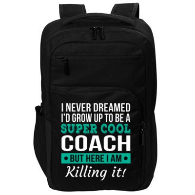 Funny Coach Appreciation Thank You Gift Impact Tech Backpack