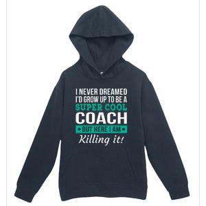 Funny Coach Appreciation Thank You Gift Urban Pullover Hoodie