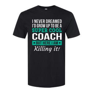 Funny Coach Appreciation Thank You Gift Softstyle CVC T-Shirt