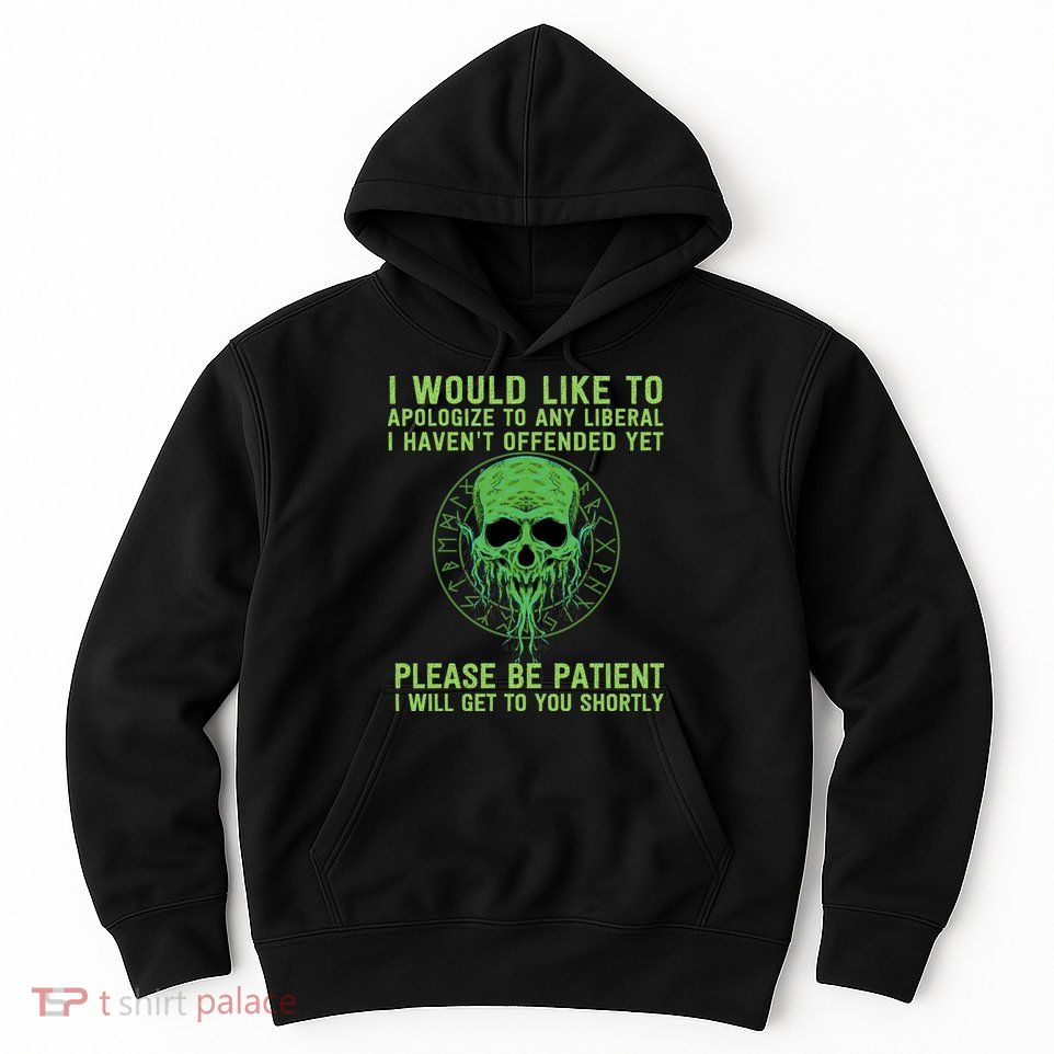 Funny Conservative Anti Woke Politically Incorrect Hoodie