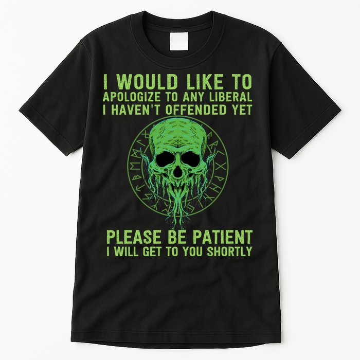 Funny Conservative Anti Woke Politically Incorrect Tall T-Shirt