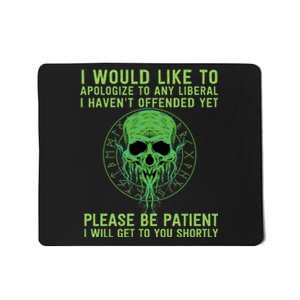 Funny Conservative Anti Woke Politically Incorrect Mousepad