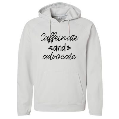 Funny Caffeinate and Advocate - best gifts idea for SPED Performance Fleece Hoodie