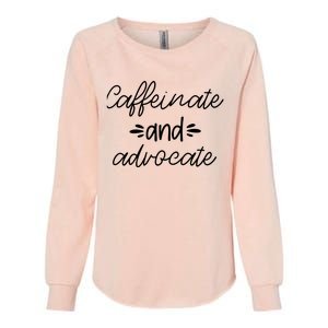 Funny Caffeinate and Advocate - best gifts idea for SPED Womens California Wash Sweatshirt