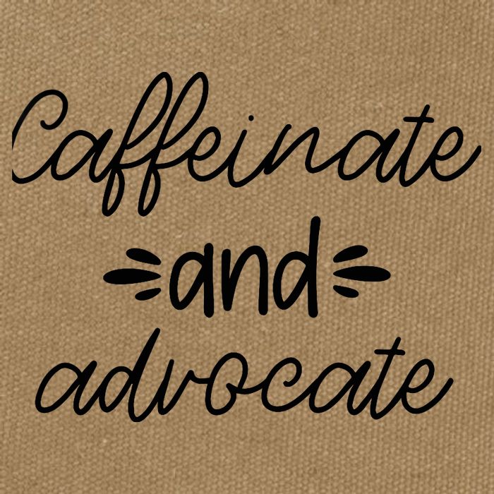 Funny Caffeinate and Advocate - best gifts idea for SPED Cotton Canvas Backpack