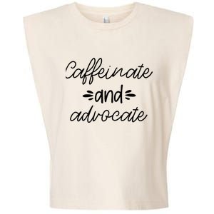 Funny Caffeinate and Advocate - best gifts idea for SPED Garment-Dyed Women's Muscle Tee