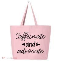 Funny Caffeinate and Advocate - best gifts idea for SPED 25L Jumbo Tote