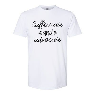 Funny Caffeinate and Advocate - best gifts idea for SPED Softstyle CVC T-Shirt