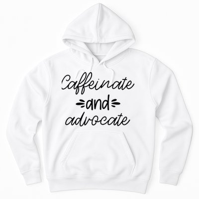 Funny Caffeinate and Advocate - best gifts idea for SPED Hoodie