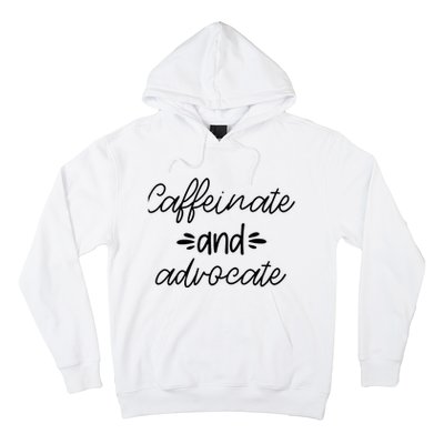 Funny Caffeinate and Advocate - best gifts idea for SPED Hoodie