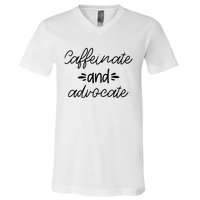 Funny Caffeinate and Advocate - best gifts idea for SPED V-Neck T-Shirt