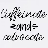 Funny Caffeinate and Advocate - best gifts idea for SPED Button