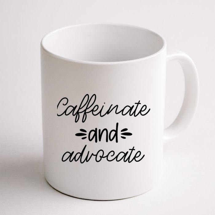 Funny Caffeinate and Advocate - best gifts idea for SPED Mug