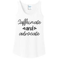 Funny Caffeinate and Advocate - best gifts idea for SPED Ladies Essential Tank