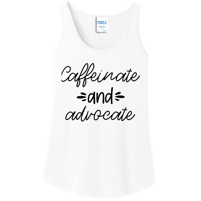 Funny Caffeinate and Advocate - best gifts idea for SPED Ladies Essential Tank