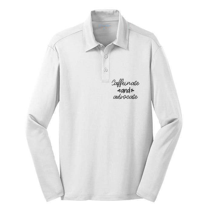 Funny Caffeinate and Advocate - best gifts idea for SPED Silk Touch Performance Long Sleeve Polo