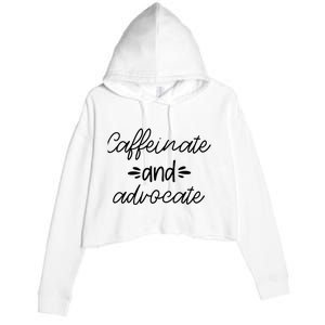 Funny Caffeinate and Advocate - best gifts idea for SPED Crop Fleece Hoodie