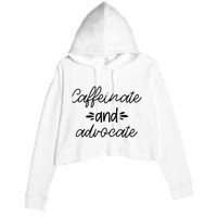 Funny Caffeinate and Advocate - best gifts idea for SPED Crop Fleece Hoodie