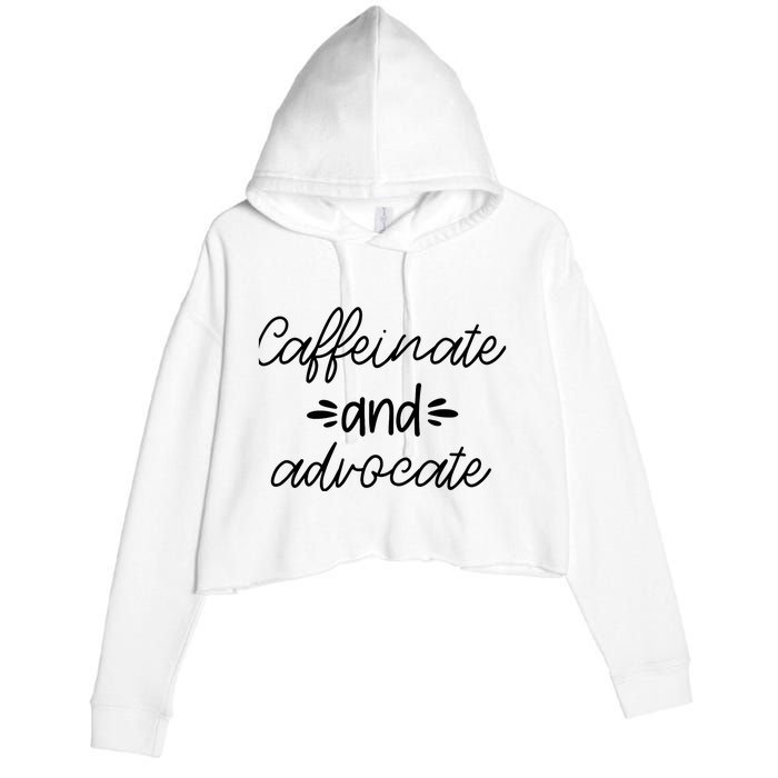 Funny Caffeinate and Advocate - best gifts idea for SPED Crop Fleece Hoodie