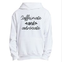 Funny Caffeinate and Advocate - best gifts idea for SPED Urban Pullover Hoodie