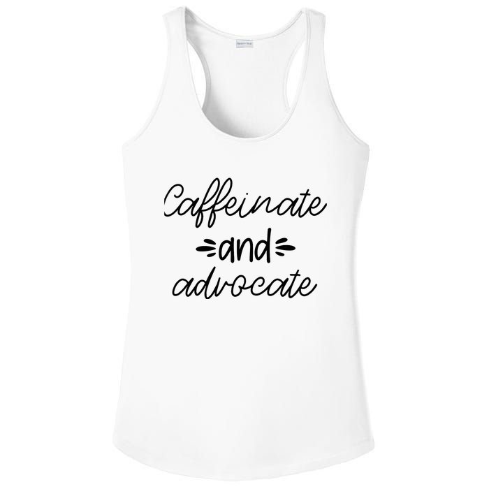 Funny Caffeinate and Advocate - best gifts idea for SPED Ladies PosiCharge Competitor Racerback Tank