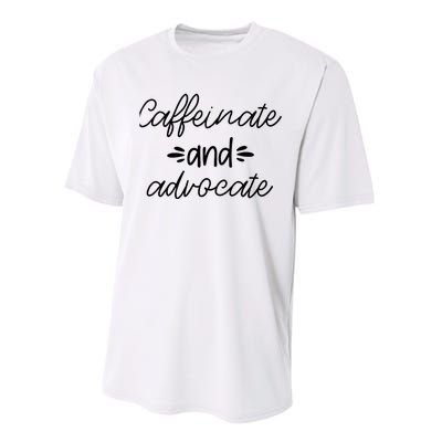 Funny Caffeinate and Advocate - best gifts idea for SPED Performance Sprint T-Shirt