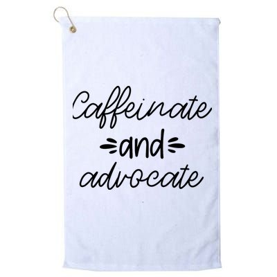 Funny Caffeinate and Advocate - best gifts idea for SPED Golf Towel