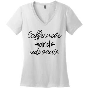 Funny Caffeinate and Advocate - best gifts idea for SPED Women's V-Neck T-Shirt