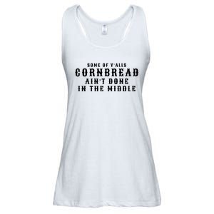 Funny Cornbread AinT Done In The Middle Small Town Country Redneck Hillbilly Cu Ladies Essential Flowy Tank