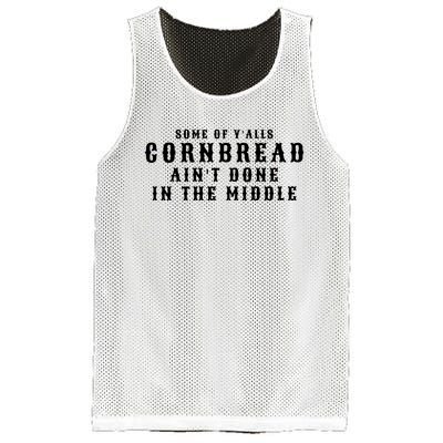 Funny Cornbread AinT Done In The Middle Small Town Country Redneck Hillbilly Cu Mesh Reversible Basketball Jersey Tank