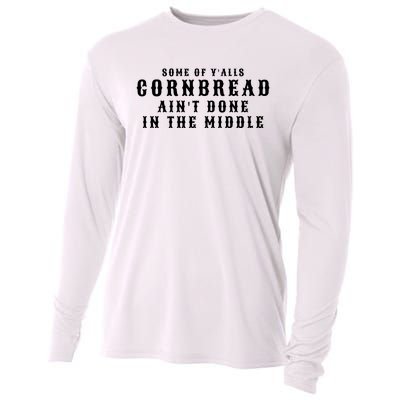 Funny Cornbread AinT Done In The Middle Small Town Country Redneck Hillbilly Cu Cooling Performance Long Sleeve Crew