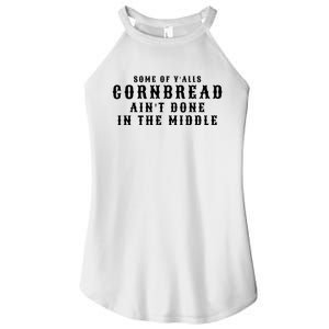 Funny Cornbread AinT Done In The Middle Small Town Country Redneck Hillbilly Cu Women's Perfect Tri Rocker Tank