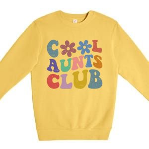 Floral Cool Aunts Club Groovy Aunt Sister Auntie Gift Premium Crewneck Sweatshirt