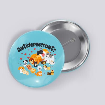 Funny Cute Antidepressants Pets Puppies And Kittens Button