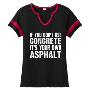 Funny Concrete Asphalt Art For Men Women Concrete Finisher Ladies Halftime Notch Neck Tee