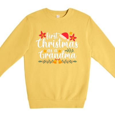 First Christmas As A Grandma Funny Xmas Christmas Grandma Premium Crewneck Sweatshirt