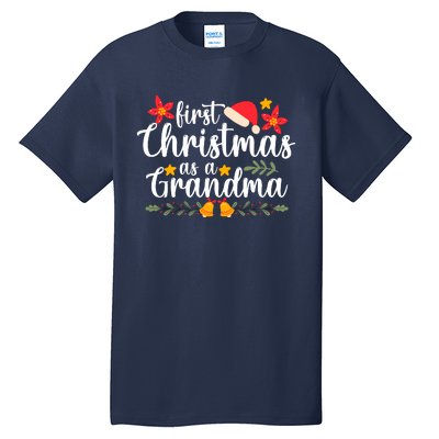 First Christmas As A Grandma Funny Xmas Christmas Grandma Tall T-Shirt