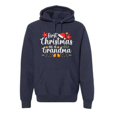 First Christmas As A Grandma Funny Xmas Christmas Grandma Premium Hoodie