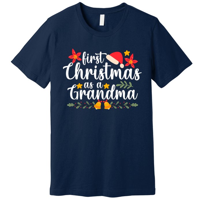 First Christmas As A Grandma Funny Xmas Christmas Grandma Premium T-Shirt