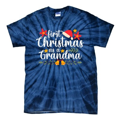 First Christmas As A Grandma Funny Xmas Christmas Grandma Tie-Dye T-Shirt