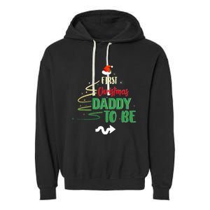 First Christmas As A Daddy To Be Future Father Xmas Gift Garment-Dyed Fleece Hoodie