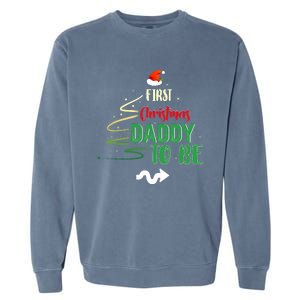 First Christmas As A Daddy To Be Future Father Xmas Gift Garment-Dyed Sweatshirt