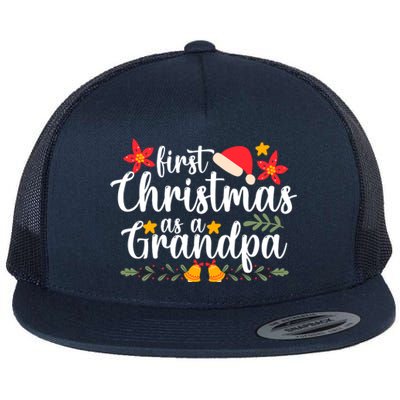 First Christmas As A Grandpa Funny Xmas Christmas Flat Bill Trucker Hat