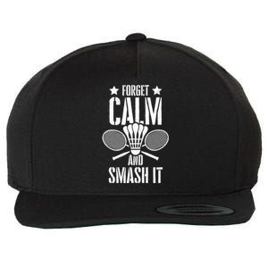 Forget Calm And Smash It Shuttlecock Badminton Crossminton Great Gift Wool Snapback Cap