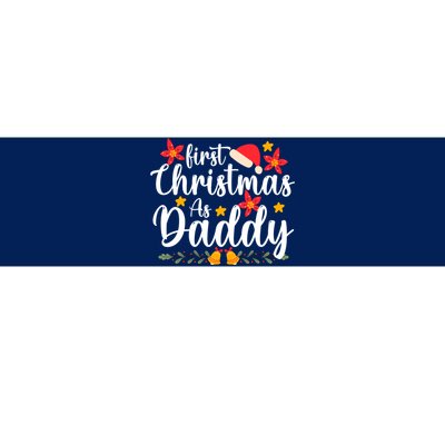 First Christmas As Daddy Funny Xmas Christmas Bumper Sticker