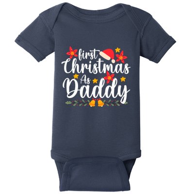 First Christmas As Daddy Funny Xmas Christmas Baby Bodysuit