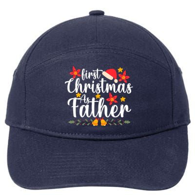 First Christmas As Father Funny Xmas Christmas 7-Panel Snapback Hat