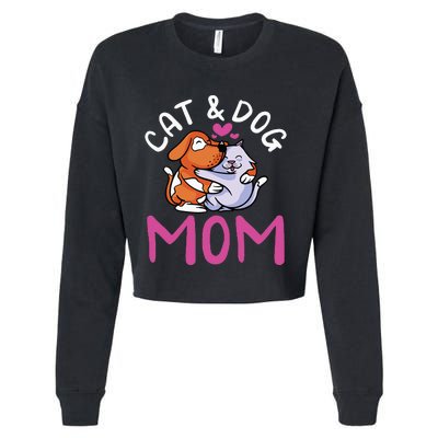 funny Cat And Dog Mom  Cats Dogs Lover Mother Cropped Pullover Crew